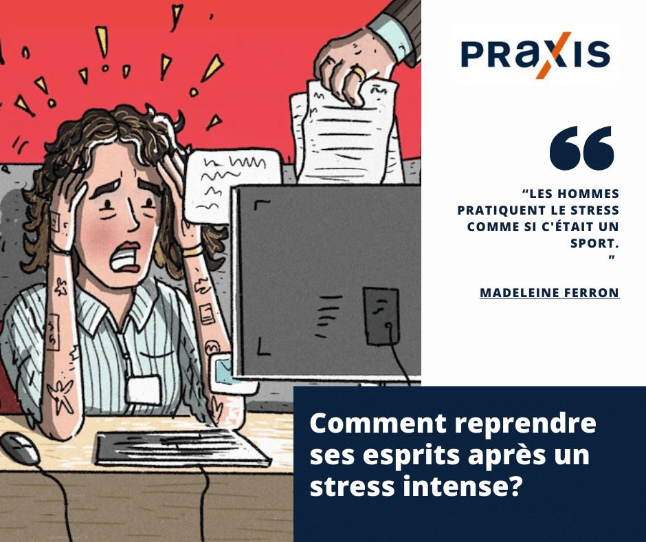Apprendre à mieux gérer un stress intense