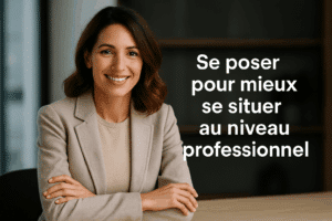 Faire une pause pour mieux se situer au niveau professionnel